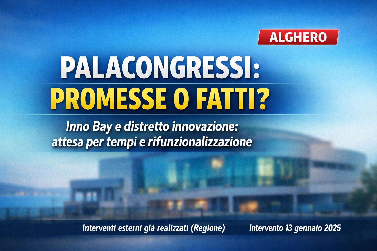 🛑 UN MONUMENTO ALLO SPRECO? LA STORIA DEL PALACONGRESSI DI ALGHERO 🛑